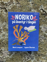 Ladda upp bild till gallerivisning, Boken &quot;Noriko på äventyr i tången&quot;
